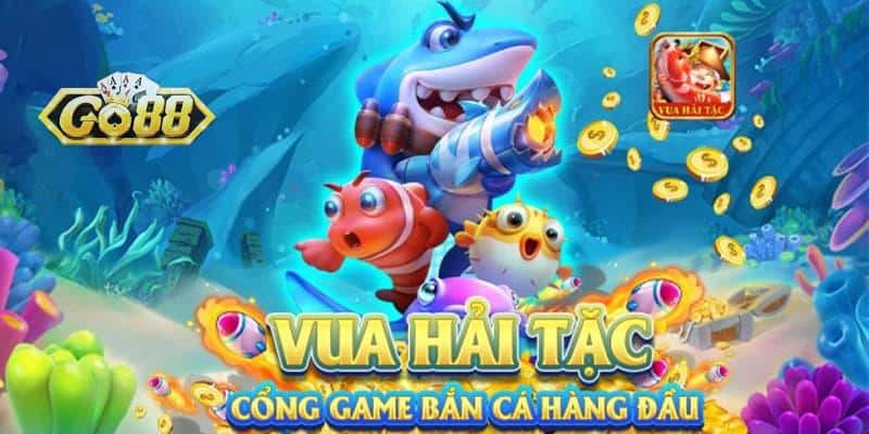 Bắn Cá Hải Tặc - Khám Phá Đại Dương Cùng Hải Tặc Ở Go88