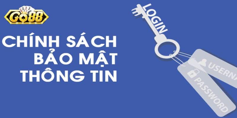 Chính Sách Bảo Mật Go88 - Chơi Game Trực Tuyến Chuẩn An Toàn