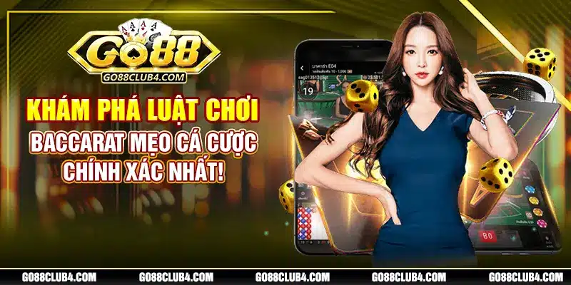 Khám Phá Luật Chơi Baccarat - Mẹo Cá Cược Chính Xác Nhất!