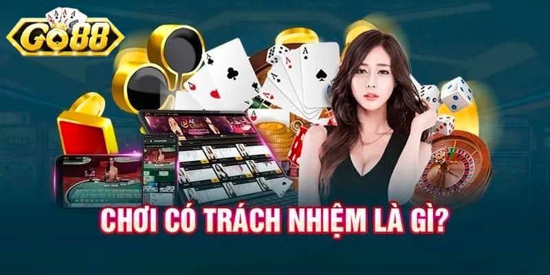 Tổng Hợp Các Quy Định Liên Quan Trách Nhiệm Cá Cược Go88