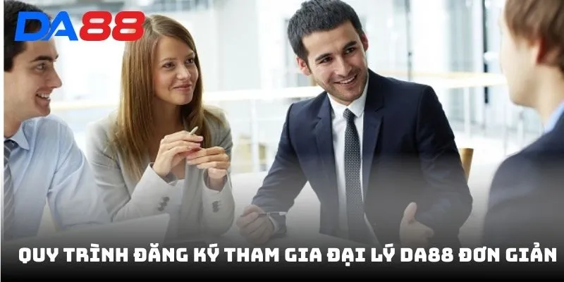 Đại Lý DA88 - Cơ Hội Kinh Doanh Không Bỏ Vốn Cực Hời