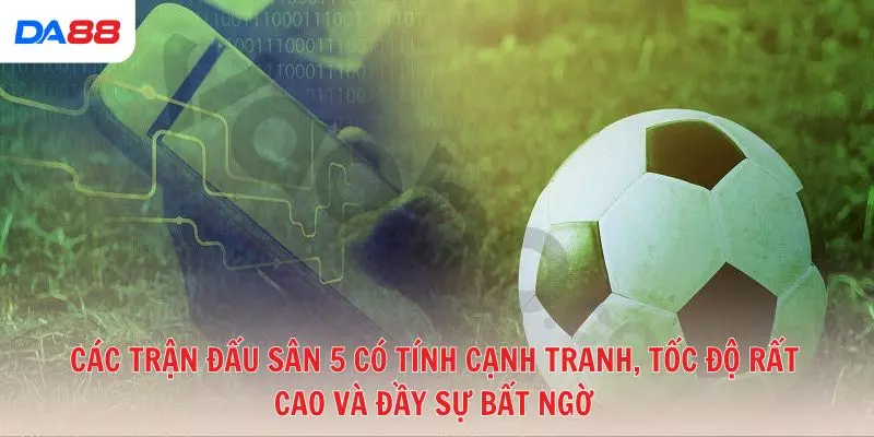 Top 5 chiến thuật cược đá banh sân 5 cho người mới dễ áp dụng