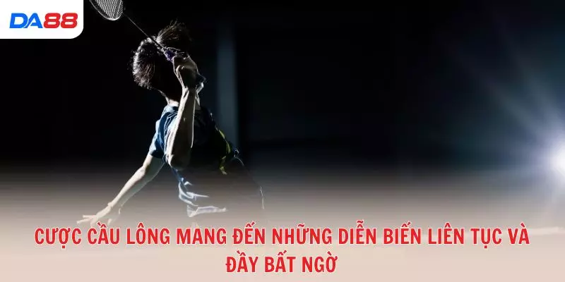 Top chiến thuật giúp bạn luôn lợi thế khi cược cầu lông 2026